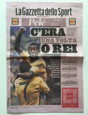Pele LA GAZZETTA DELLO SPORT, 1940-2022- Zbohom legende 2022