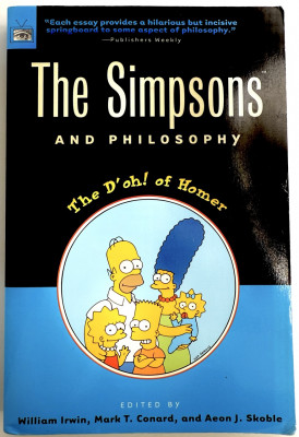 Simpsons and Philosophy: The D’oh! of Homer (2001) 1st print FN paperback